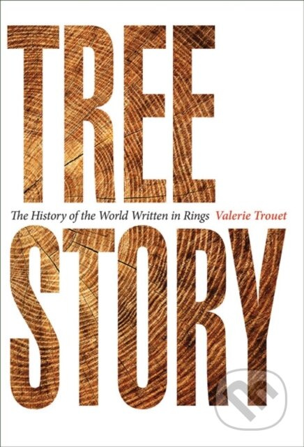 Tree Story (The History of the World Written in Rings) - kniha z kategorie Biologie