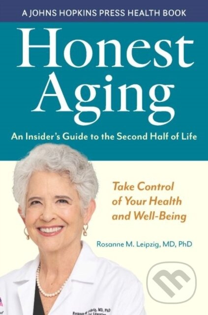 Honest Aging (An Insider's Guide to the Second Half of Life) - kniha z kategorie Zdraví a životní styl