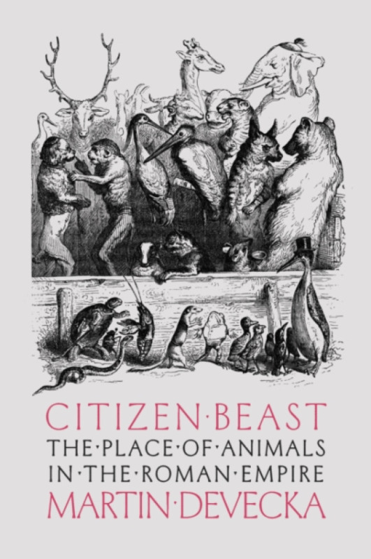 Johns Hopkins University Press Citizen Beast - Devecka, Martin (UC Santa Cruz)
