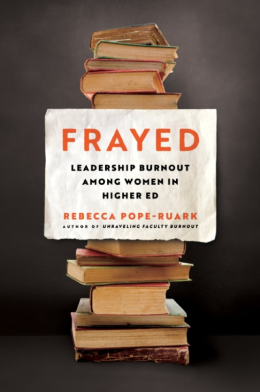 Johns Hopkins University Press Frayed - Pope-Ruark, Rebecca