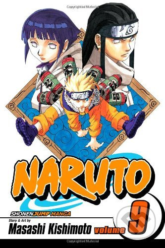 Naruto, Vol. 9: Neji vs. Hinata - Masashi Kishimoto - kniha z kategorie Sci-fi, fantasy a komiksy
