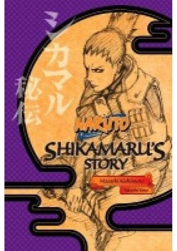 Naruto: Shikamaru's Story--A Cloud Drifting in the Silent Dark Viz Media, Subs. of Shogakukan Inc