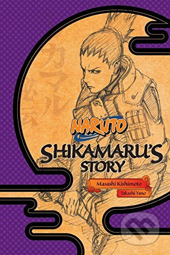 Naruto: Shikamaru's Story--A Cloud Drifting in the Silent Dark Viz Media, Subs. of Shogakukan Inc