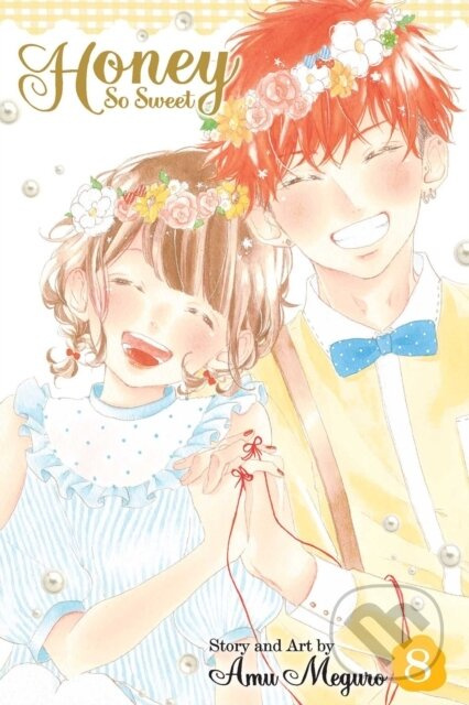 Honey So Sweet, Vol. 8 - Amu Meguro - kniha z kategorie Komiksy