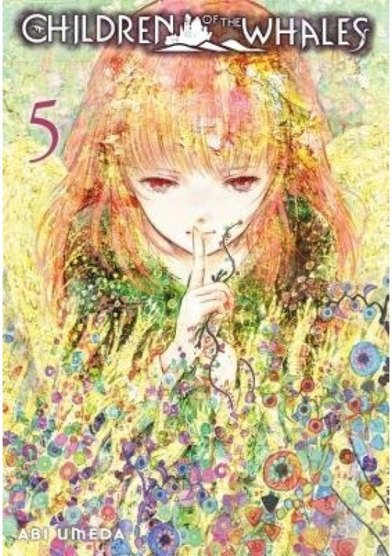 Children of the Whales, Vol. 5 Viz Media, Subs. of Shogakukan Inc
