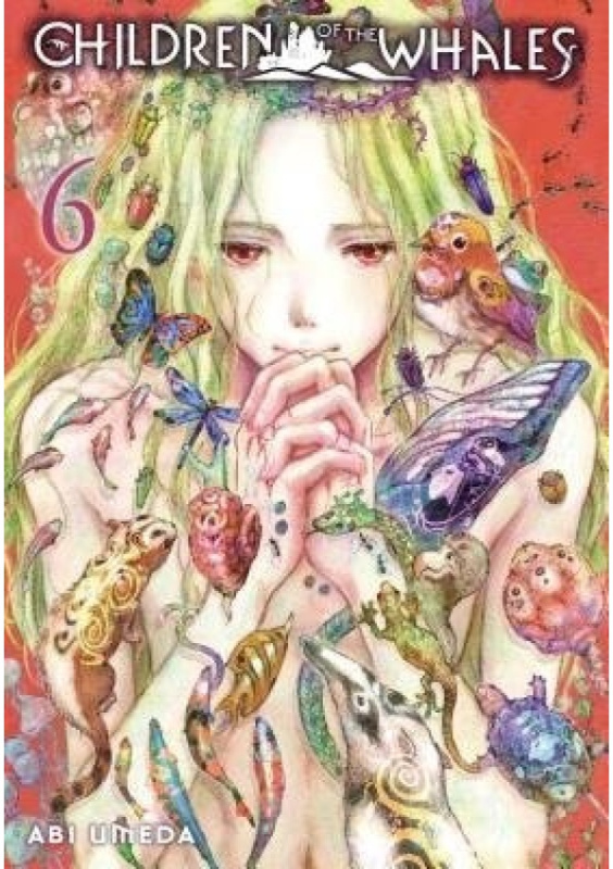 Children of the Whales, Vol. 6 Viz Media, Subs. of Shogakukan Inc