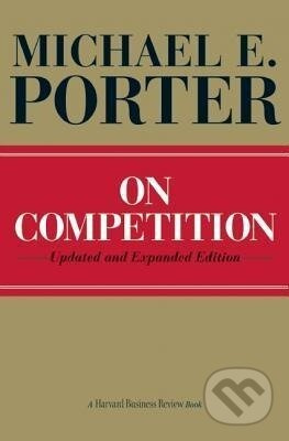On Competition - Michael E. Porter - kniha z kategorie Byznys a management