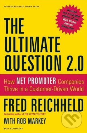 The Ultimate Question 2.0 (How Net Promoter Companies Thrive in a Customer-Driven World) - kniha z kategorie Podnikání