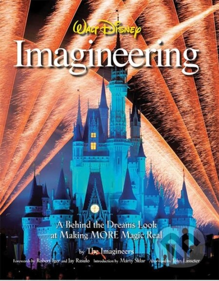 Walt Disney Imagineering (A Behind the Dreams Look at Making More Magic Real) - kniha z kategorie Umění, design a architektura