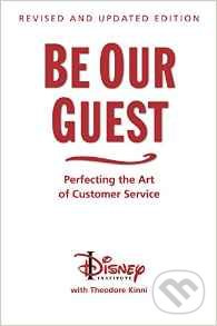 Be Our Guest (Perfecting the Art of Customer Service) - kniha z kategorie Ekonomie