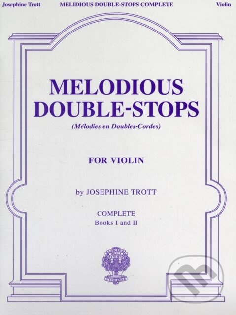 Melodious Double-Stops Complete (Books 1 and 2) - Josephine Trott - kniha z kategorie Umenie, dizajn a architektúra