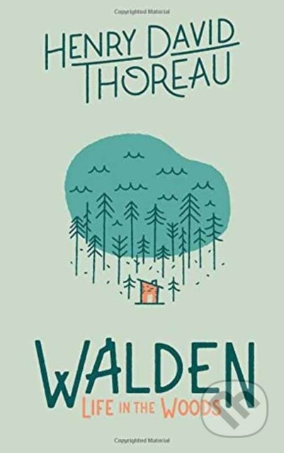 Walden: Life in the Woods (Life in the Woods) - Henry David Thoreau - kniha z kategorie Zdraví a životní styl