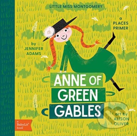 Little Miss Montgomery: Anne Of Green Gables - Jennifer Adams - kniha z kategorie Pro děti