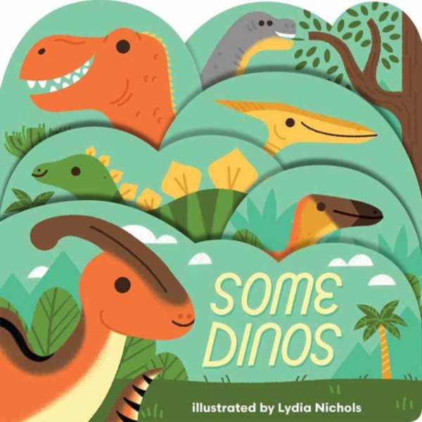 Gibbs M. Smith Inc Some Dinos - Nichols, Lydia