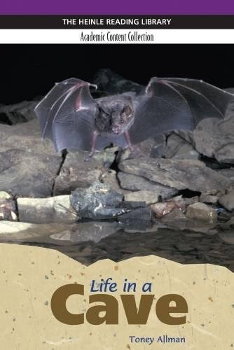 Heinle Reading Library ACADEMIC: LIFE IN A CAVE National Geographic learning