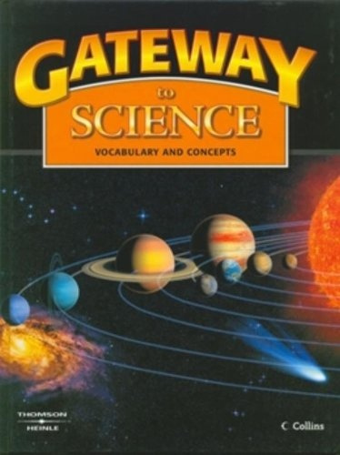 GATEWAY TO SCIENCE TEXT HARDCOVER VERSION National Geographic learning