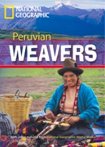 FOOTPRINT READING LIBRARY: LEVEL 1000: PERUVIAN WEAVERS (BRE) National Geographic learning