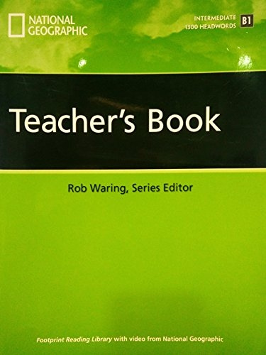 FOOTPRINT READING LIBRARY: LEVEL 1300: TEACHER´S BOOK National Geographic learning