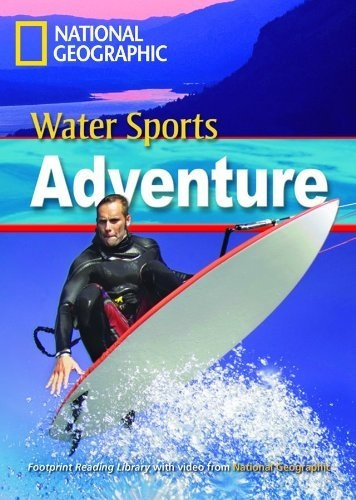 FOOTPRINT READING LIBRARY: LEVEL 1000: WATER SPORTS ADVENTURE with M/ROM (BRE) National Geographic learning