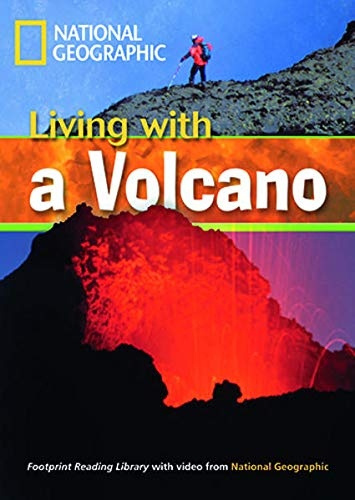 FOOTPRINT READING LIBRARY: LEVEL 1300: LIVING WITH A VOLCANO with M/ROM (BRE) National Geographic learning