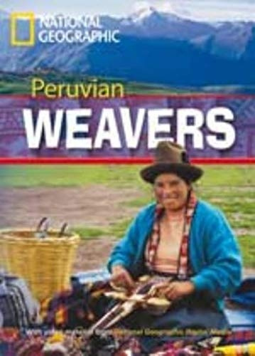 FOOTPRINT READING LIBRARY: LEVEL 1000: PERUVIAN WEAVERS with M/ROM (BRE) National Geographic learning