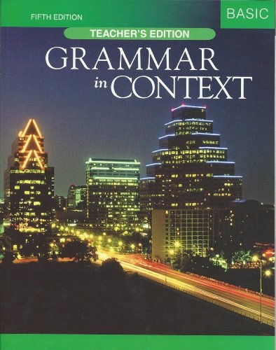 GRAMMAR IN CONTEXT BASIC 5E TEACHER´S EDITION National Geographic learning