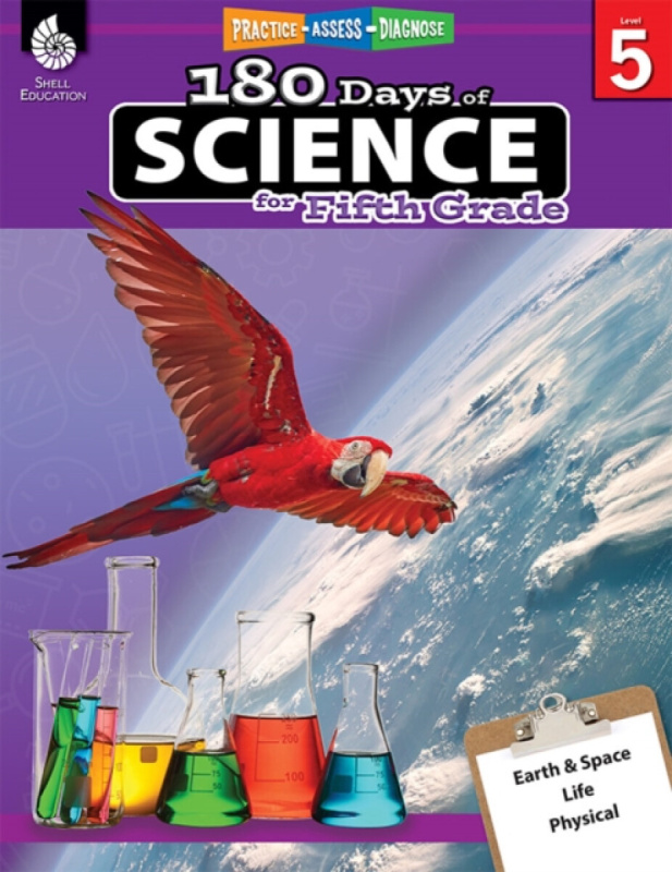 Shell Educational Publishing 180 Days™: Science for Fifth Grade - Homayoun, Lauren