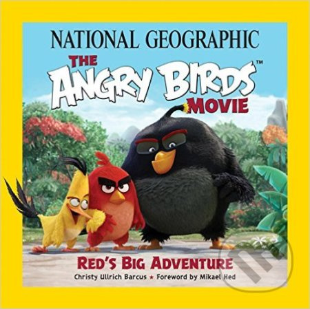 The Angry Birds Movie (Red's Big Adventure) - Christy Ullrich Barcus - kniha z kategorie Beletrie pro děti