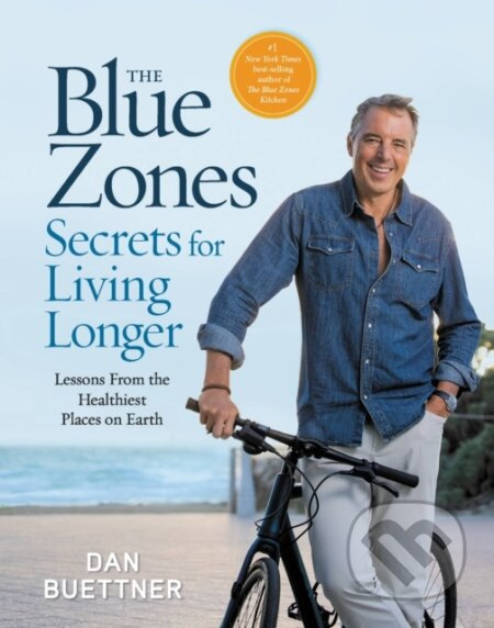 The Blue Zones Secrets for Living Longer (Lessons From the Healthiest Places on Earth) - kniha z kategorie Zdraví a životní styl