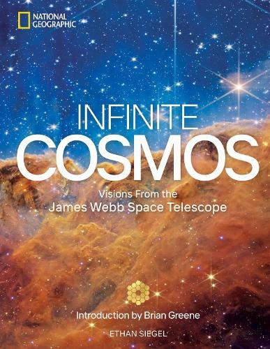 Infinite Cosmos, Visions From the James Webb Space Telescope National Geographic Society