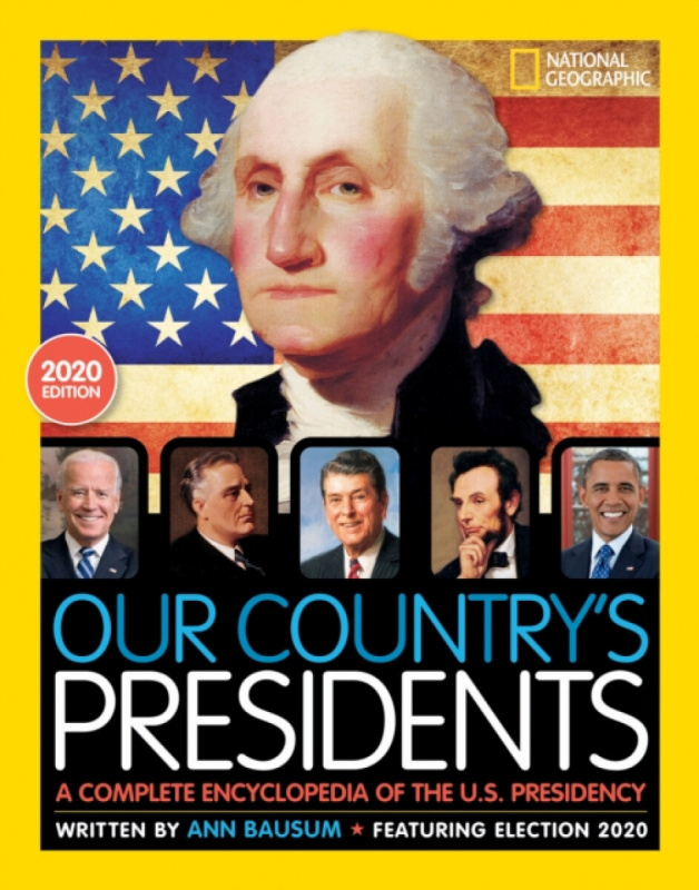 Our Country's Presidents, 2020 Edition - Ann Bausum