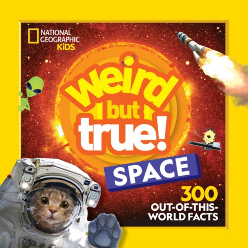 National Geographic Kids Weird But True! Space - National Geographic Kids