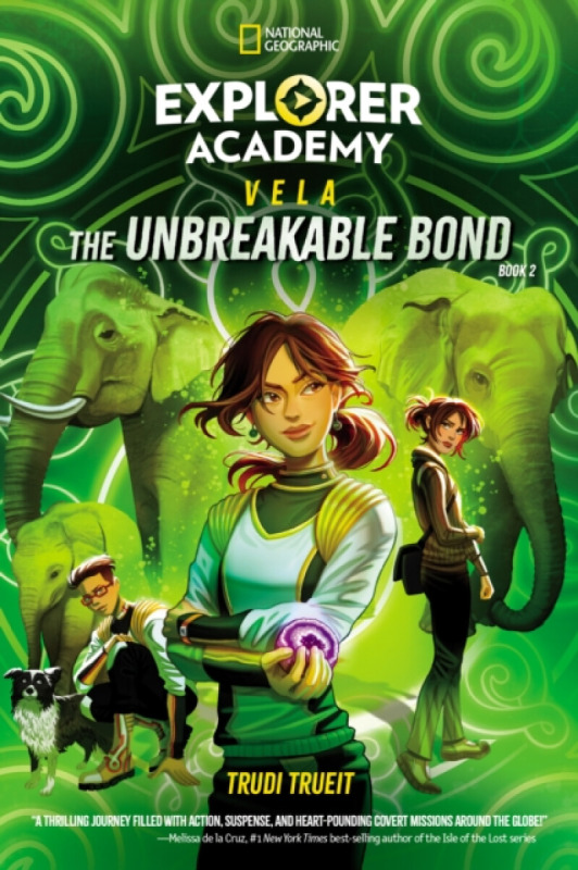 National Geographic Kids Explorer Academy Vela: The Unbreakable Bond (Book 2) - Trueit, Trudi