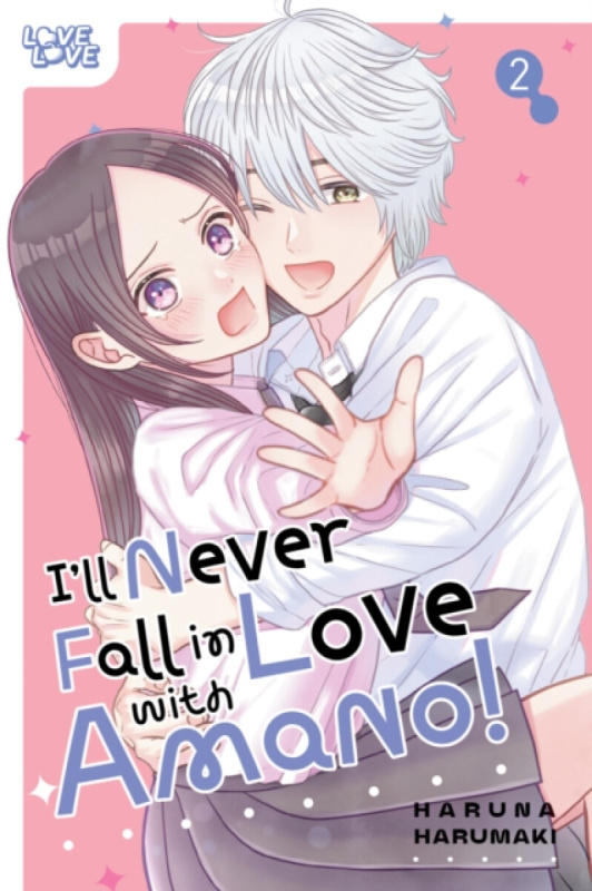 Tokyopop Press Inc I'll Never Fall In Love With Amano!, Volume 2 - Harumaki, Haruna