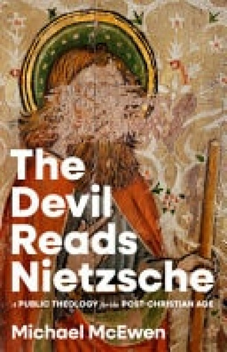 LifeWay Christian Resources Devil Reads Nietzsche, The - Mcewen, Michael