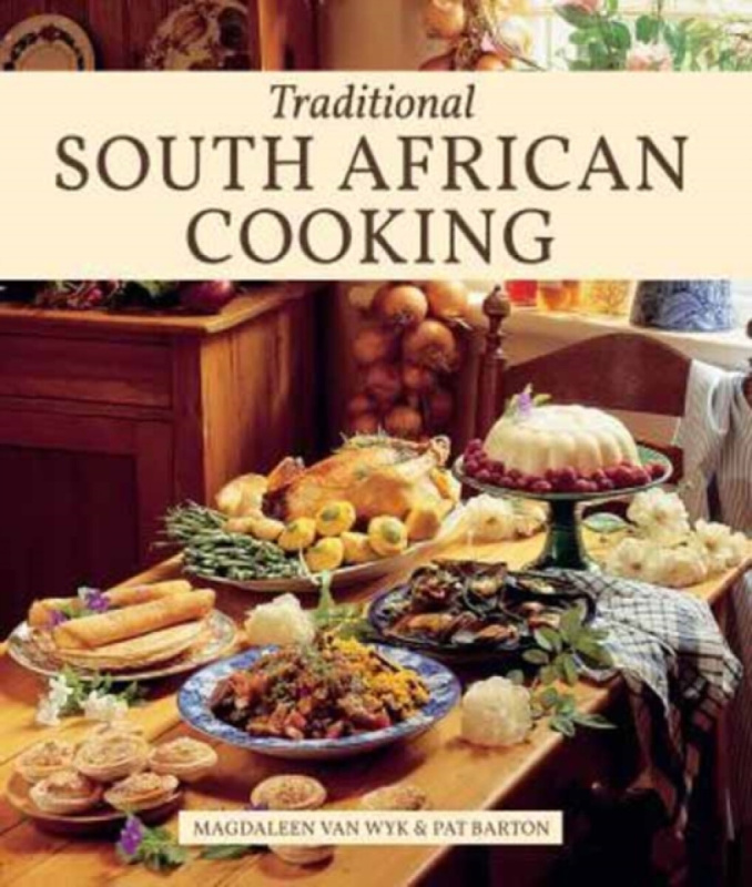Traditional South African Cooking - Magdaleen van Wyk, Pat Barton
