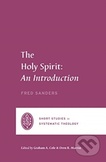 The Holy Spirit (An Introduction) - Sanders Fred - kniha z kategorie Filozofie