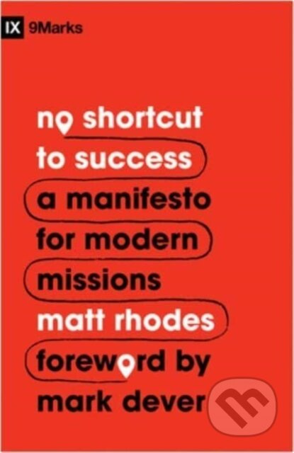 No Shortcut to Success (A Manifesto for Modern Missions) - kniha z kategorie Filozofie