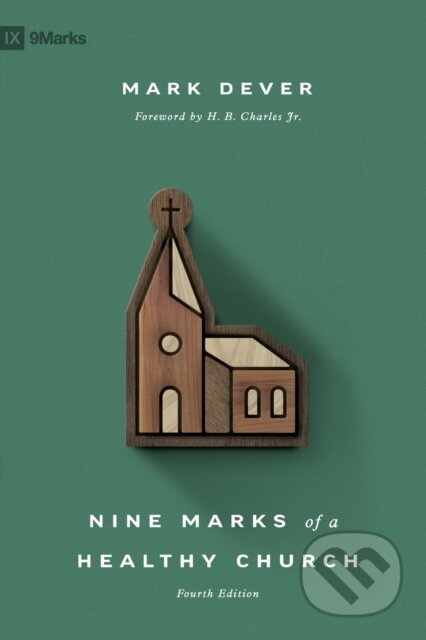 Nine Marks of a Healthy Church - Mark Dever - kniha z kategorie Filozofie
