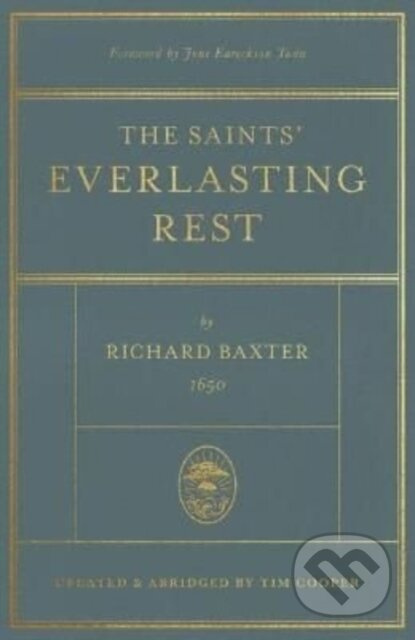 The Saints' Everlasting Rest (Updated and Abridged) - kniha z kategorie Filozofie