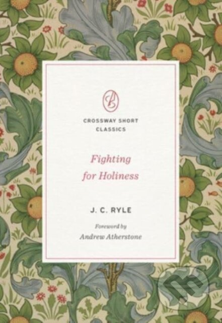 Fighting for Holiness - J. C. Ryle - kniha z kategorie Filozofie