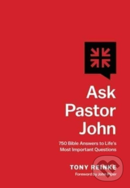 Ask Pastor John (750 Bible Answers to Life's Most Important Questions) - kniha z kategorie Filozofia