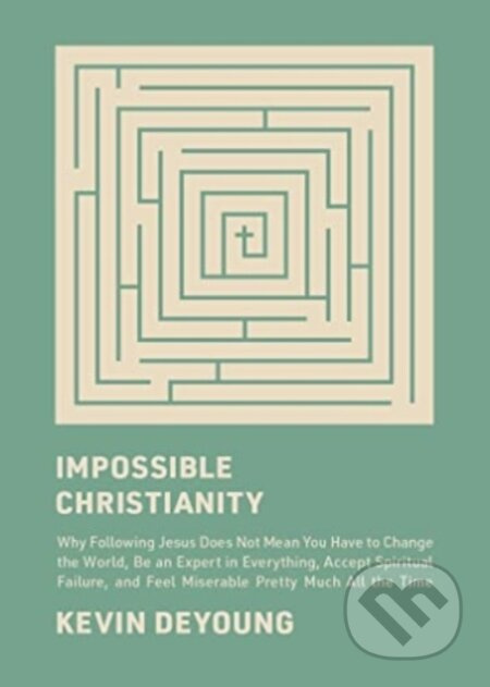 Impossible Christianity…