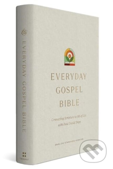 ESV Everyday Gospel Bible (Connecting Scripture to All of Life (Hardcover)) - kniha z kategorie Filozofie