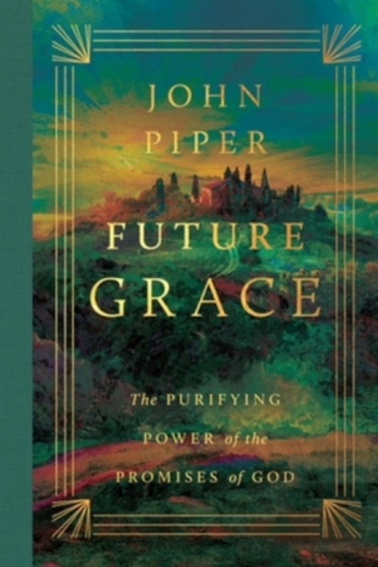 Crossway Books Future Grace - Piper, John