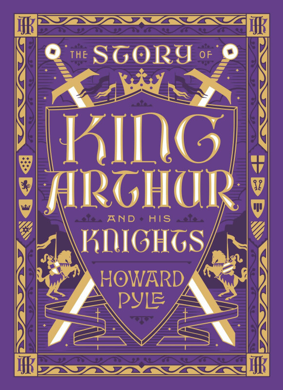 The Story of King Arthur and His Knights - Howard Pyle - kniha z kategorie Beletrie pro děti