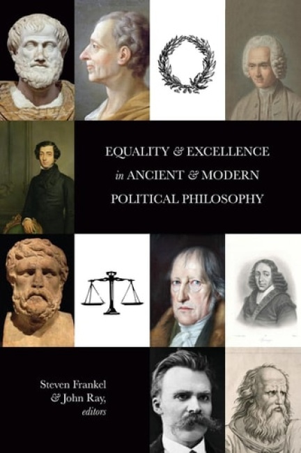 State University of New York Press Equality and Excellence in Ancient and Modern Political Philosophy