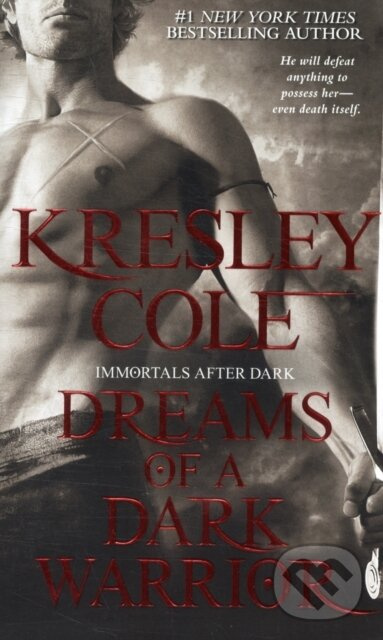 Dreams Of A Dark Warrior - Kresley Cole - kniha z kategorie Fantasy