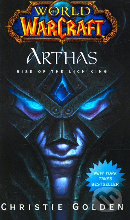 World of Warcraft: Arthas (Rise of the Lich King) - Christie Golden - kniha z kategorie Fantasy
