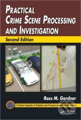 Practical Crime Scene Processing and Investigation - kniha z kategorie Odborné a naučné